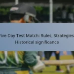 Five-Day Test Match: Rules, Strategies, Historical significance