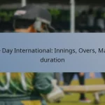 One Day International: Innings, Overs, Match duration