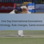 One Day International Innovations: Technology, Rule changes, Game evolution