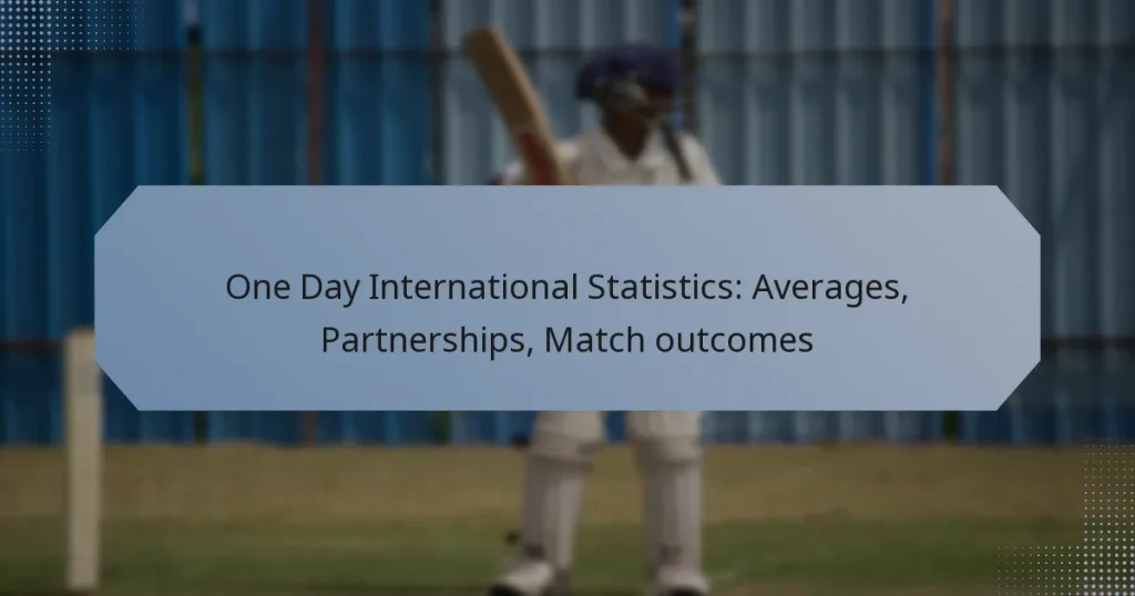 One Day International Statistics: Averages, Partnerships, Match outcomes