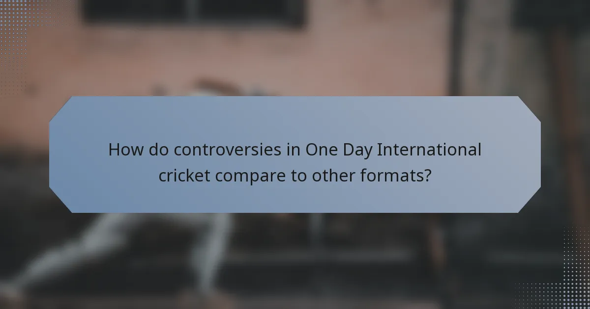 How do controversies in One Day International cricket compare to other formats?