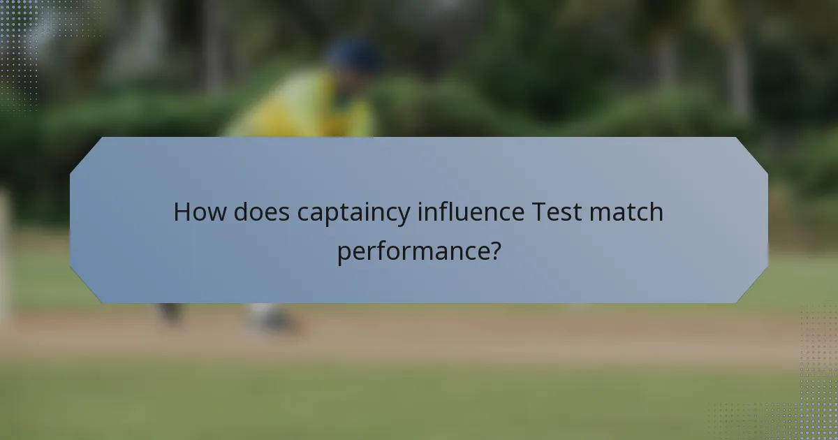How does captaincy influence Test match performance?