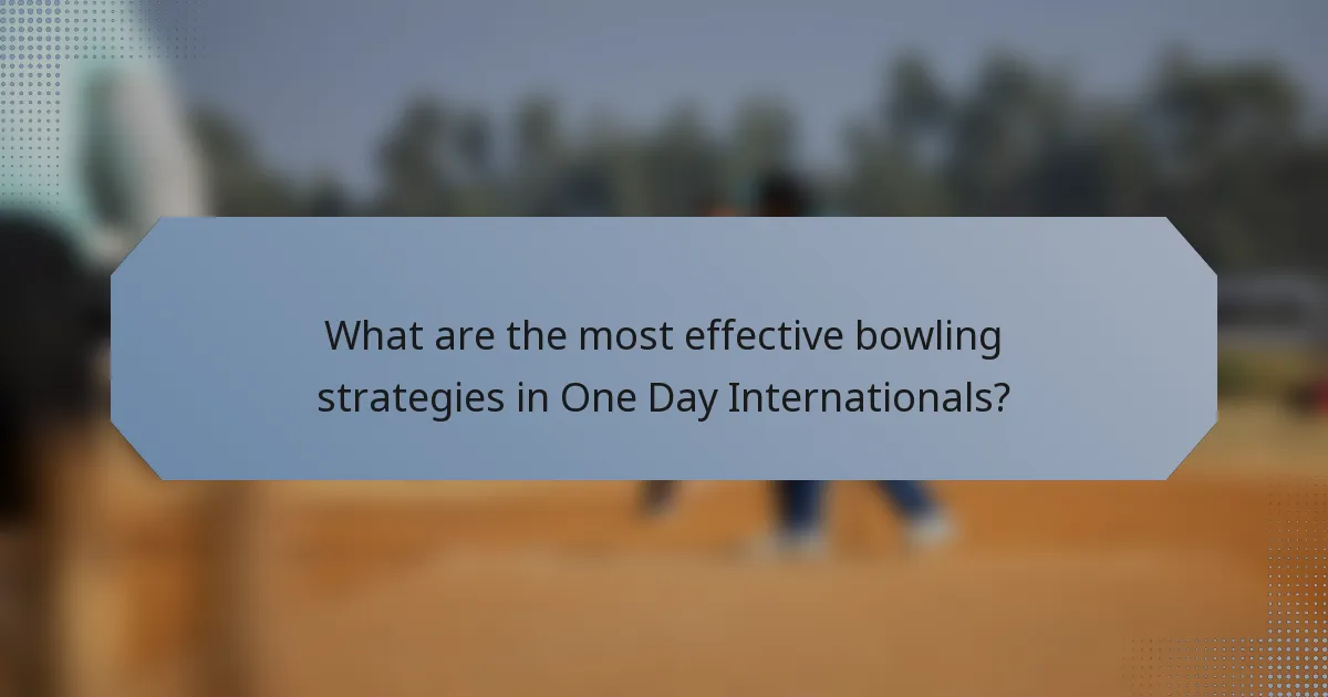 What are the most effective bowling strategies in One Day Internationals?